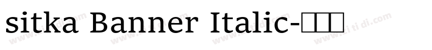 sitka Banner Italic字体转换